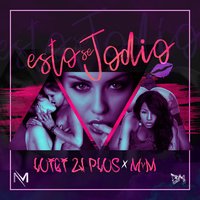 Esto Se Jodio - MyM, Luigi 21 Plus