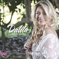 Hoy Tengo Ganas de Ti - Dalila