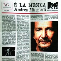 E' la musica - Andrea Mingardi