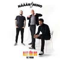 Allt för dig - Näääk & Nimo, Mwuana
