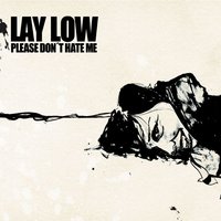 Bye Babe - Lay Low