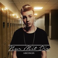 Ohne dich - Mike Singer