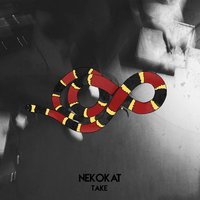 Take - Nekokat