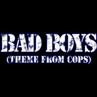 Bad Boys (Theme From Cops) - Inner Circle