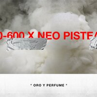Oro Y Perfume - Neo Pistea, 0-600, Mike Southside