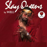 Slay Queens - Will