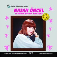 Sana Kul Köle Olmuştum - Nazan Öncel