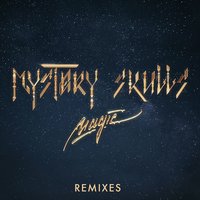 Magic - Mystery Skulls, Latroit, Nile Rodgers