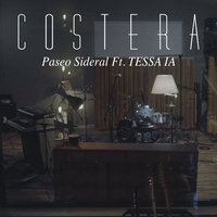 Paseo Sideral - Costera, Tessa Ia