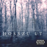 Hosszú Út - G.W.M, Misshmusic, Burai