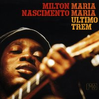 Bola de Meia, Bola de Gude - Milton Nascimento