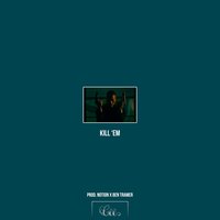 Kill 'Em - CEE