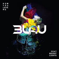 How You Love Me - 3LAU, Bright Lights