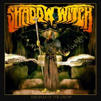 Disciples of the Crow - Shadow Witch