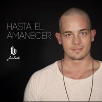 Hasta el Amanecer - Loco Escrito