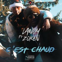 C'est chaud - Landy, ZOKEN