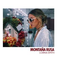 Montaña Rusa - Corina Smith