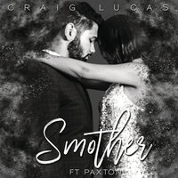 Smother - Craig Lucas, Paxton