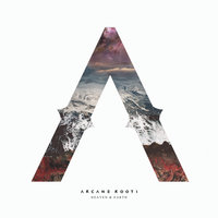 If Nothing Breaks, Nothing Moves - Arcane Roots