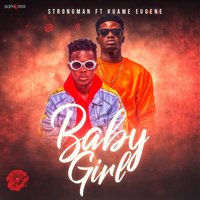 Baby Girl - Kuami Eugene, Strongman