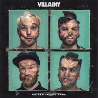 Raised In The Dark - Villainy