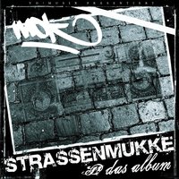 Strassenmukke - MOK, Sido, Fler