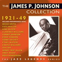 Preaching the Blues - Bessie Smith, James P. Johnson