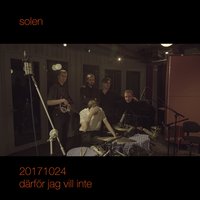 Därför jag vill inte - Solen