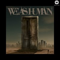 Take the Bullets Away - We As Human, Lacey Sturm