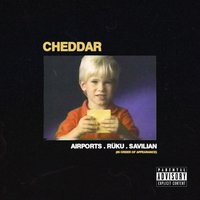 Cheddar - Airports, SAVILIAN, Ruku