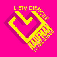 L'Età Difficile - Kaufman, Asia Ghergo