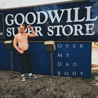Over My Dad Body - Airbud