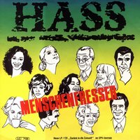 Menschenfresser - Hass