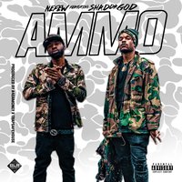 Ammo - Nefew, Shad Da God