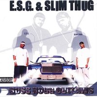 Watch Out - Slim Thug, E.S.G, H.A.W.K.