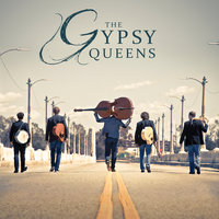 Sympathique - The Gypsy Queens