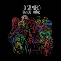 Dove vai - Lo Straniero