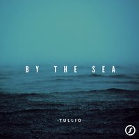 By the Sea - Tullio