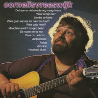 Waar Ga Je Heen? - Cornelis Vreeswijk