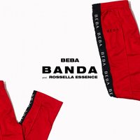 BANDA - Beba, Rossella Essence, Beba, Rossella Essence