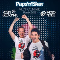 Vieni con me - Paps'N'Skar