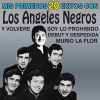 Dejenme Si Estoy Llorando - Los Angeles Negros