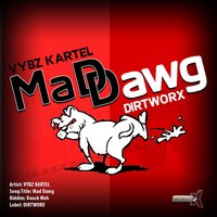 Mad Dawg - VYBZ Kartel