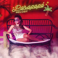 Parapapá - Melody