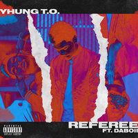 Referee - Yhung T.O., DaBoii
