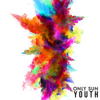 Youth - Only Sun