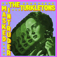 I Can't Get You Outta My Head - Masked Intruder
