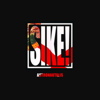 You Know What It Is! - Astronautalis