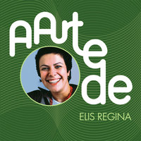 Corrida De Jangada - Elis Regina