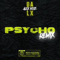 Psycho - Dalex, Alex Rose, Dimelo Flow